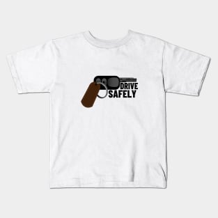 Drive safely Kids T-Shirt